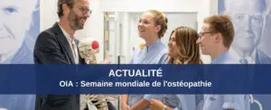  OIA : Semaine mondiale de l'ostéopathie 2023. À cette occasion l'Osteopathic International Alliance renforce sa représentativité.